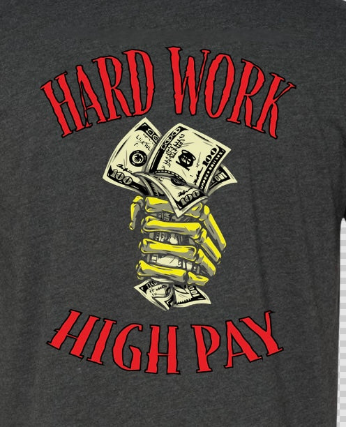 Hard Work High Pay Pocket T-Shirt
